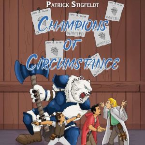Champions of Circumstance