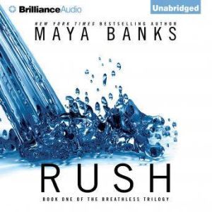 Rush, Maya Banks