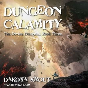 Dungeon Calamity, Dakota Krout