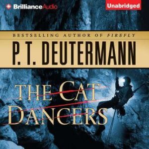 The Cat Dancers, P. T. Deutermann