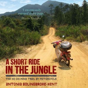 A Short Ride in the Jungle, Antonia BolingbrokeKent