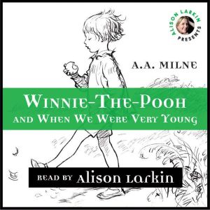 WinnieThePooh and When We Were Very..., A.A. Milne
