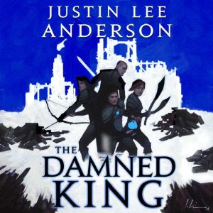 The Damned King, Justin Lee Anderson
