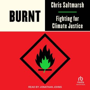 Burnt: Fighting for Climate Justice