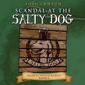Scandal at the Salty Dog