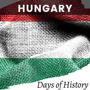 Hungary, Days of History