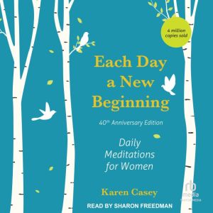 Each Day a New Beginning, Karen Casey