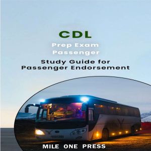 CDL Prep Exam Passenger Endorsement, Mile One Press