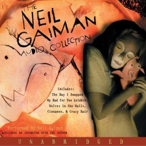 The Neil Gaiman Audio Collection, Neil Gaiman
