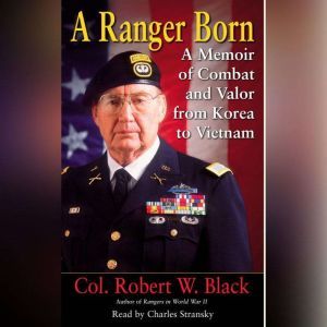 A Ranger Born, Robert W. Black