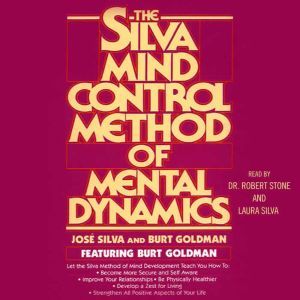 Silva Mind Control Method Of Mental Dynamics, Jose Silva