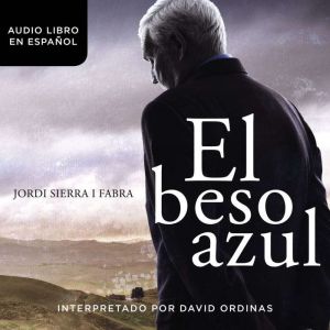 beso azul, Jordi  Sierra i Fabra