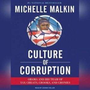 Culture of Corruption, Michelle Malkin