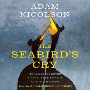 The Seabirds Cry, Adam Nicolson