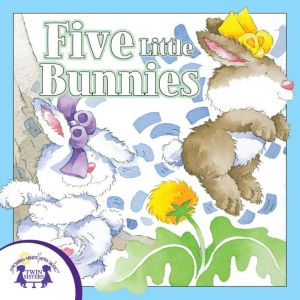 Five Little Bunnies, Kim Mitzo Thompson
