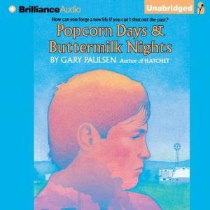 Popcorn Days  Buttermilk Nights, Gary Paulsen