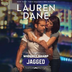 Whiskey Sharp Jagged, Lauren Dane