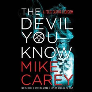 The Devil You Know, Mike Carey
