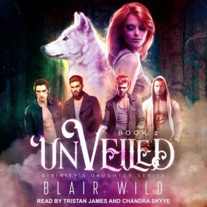 Unveiled, Blair Wild