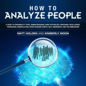 How to Analyze People, Matt Holden