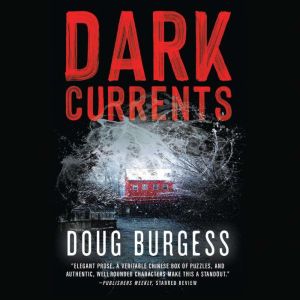 Dark Currents, Doug Burgess