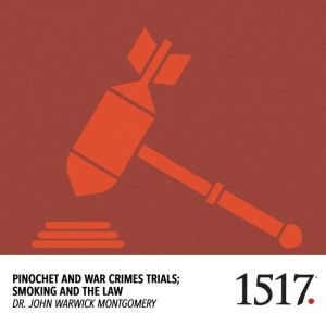 Pinochet and War Crimes Trials, John Warwick Montgomery