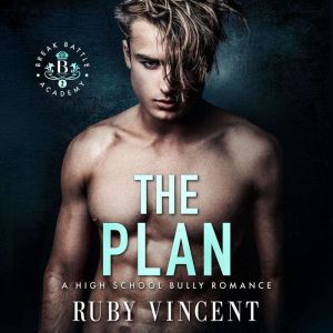 The Plan, Ruby Vincent