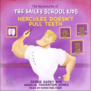 Hercules Doesnt Pull Teeth, Debbie Dadey