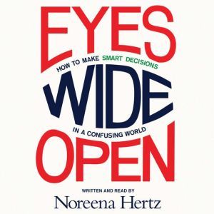 Eyes Wide Open, Noreena Hertz