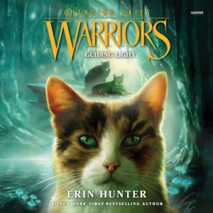 Warriors Changing Skies 4 Guiding ..., Erin Hunter