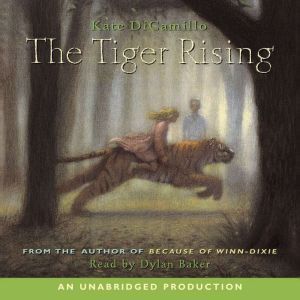 The Tiger Rising, Kate DiCamillo