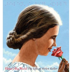 Helens Big World The Life of Helen ..., Doreen Rappaport