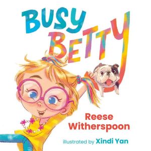Busy Betty, Reese Witherspoon