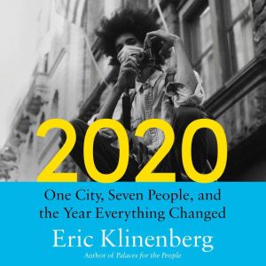 2020, Eric Klinenberg