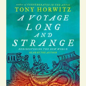 A Voyage Long and Strange, Tony Horwitz