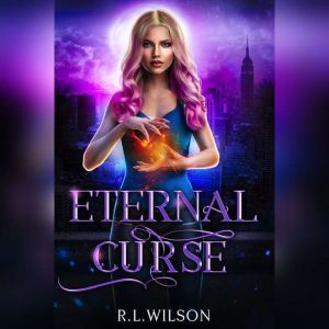 Eternal Curse, R.L. Wilson
