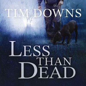 Less than Dead, Tim Downs