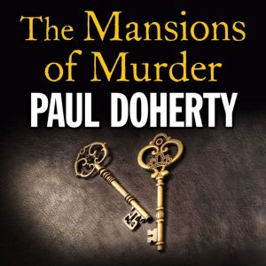 The Mansions of Murder, Paul Doherty