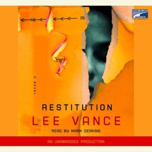 Restitution, Lee Vance