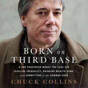 Born on Third Base, Chuck Collins