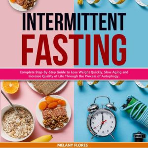 Intermittent Fasting, Melany Flores
