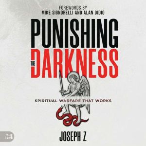 Punishing the Darkness, Joseph Z