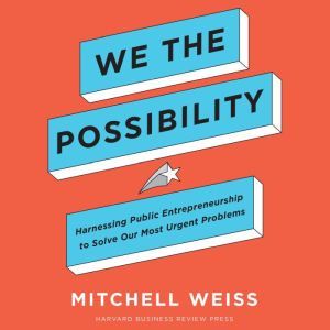 We the Possibility, Mitchell Weiss