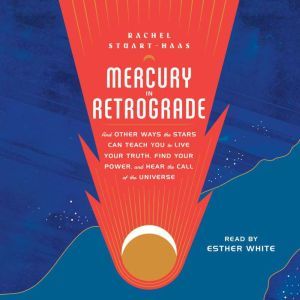 Mercury in Retrograde, Rachel StuartHaas