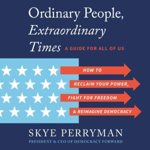 Ordinary People, Extraordinary Times, Skye Perryman