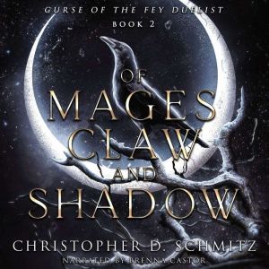 Of Mages, Claw, and Shadow
