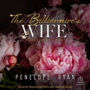 The Billionaires Wife, Penelope Ryan