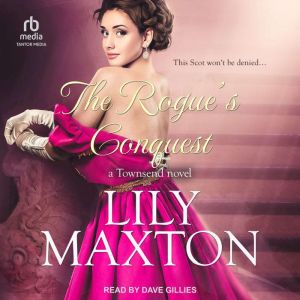 The Rogues Conquest, Lily Maxton