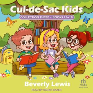 CuldeSac Kids Collection Three, Beverly Lewis