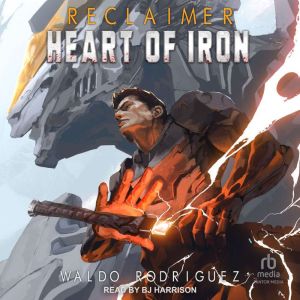 Heart of Iron, Waldo Rodriguez